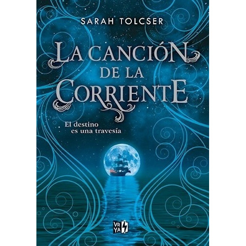 Cancion De La Corriente, La, De Sarah Tolcser. Editorial V&r En Español