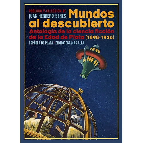 Mundos Al Descubierto, De Vários Autores. Editorial Ediciones Espuela De Plata, Tapa Blanda En Español