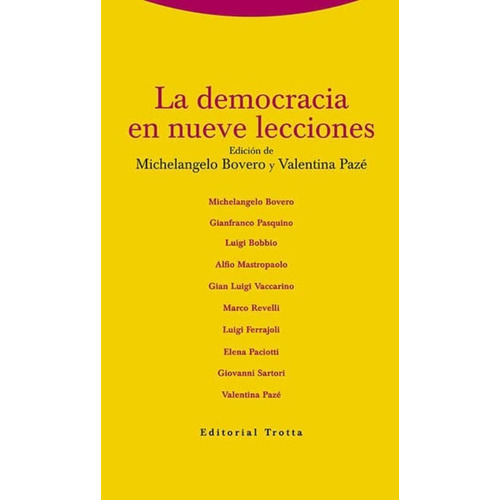 La Democracia En Nueve Lecciones  Pazé - Bovero