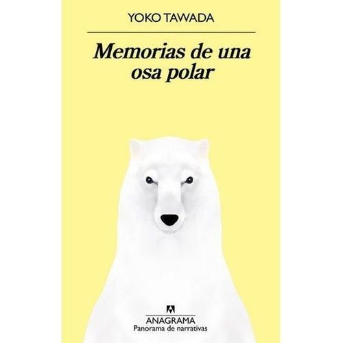 Memorias De Una Osa Polar - Yoko Tawada