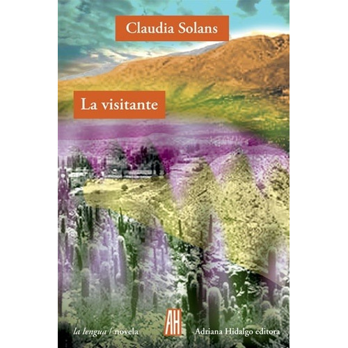 Visitante, La - Claudia Solans