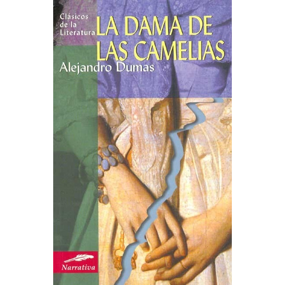 La Dama De Las Camelias, Alejandro Dumas. Ed. Edimat