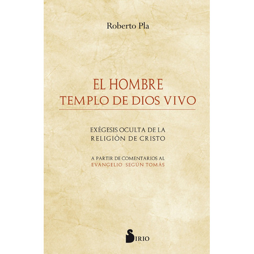 El Hombre Templo De Dios Vivo, De Plá Sales, Roberto. Editorial Sirio En Español