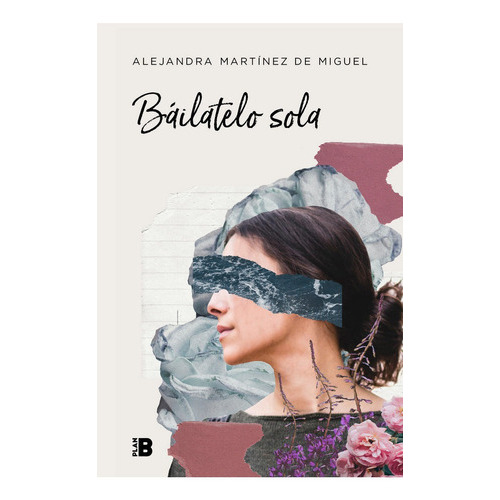 Bãâ¡ilatelo Sola, De Martínez De Miguel, Alejandra. Editorial Plan B Ediciones B, Tapa Dura En Español