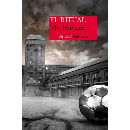 El Ritual, De Hayder, Mo. Editorial Siruela, Tapa Blanda En Español