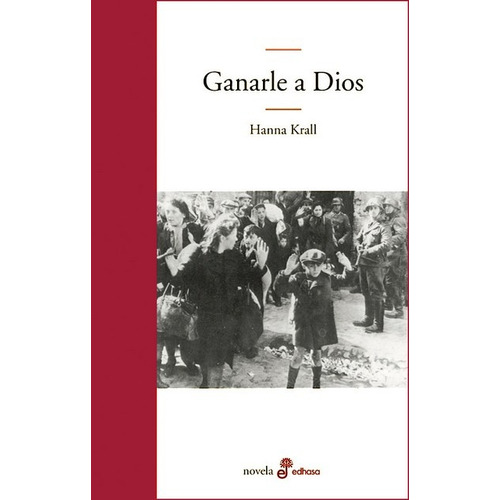 Ganarle A Dios, De Hanna Krall. Editorial Edhasa, Edición 1 En Español