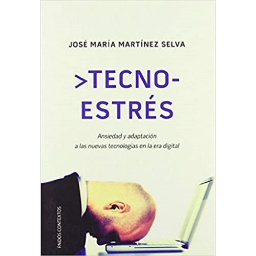 Libro Tecno Estres De Jose Maria Martinez Selva (9)