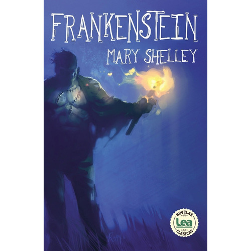 Frankenstein, de Mary Shelley. Editorial Ediciones Lea S.A., tapa blanda, edición 1 en español, 2017