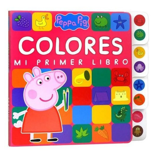Peppa Pig - Colores, Mi Primer Libro