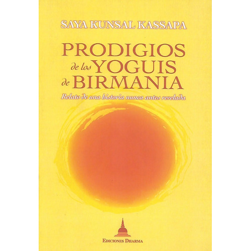 Libro Prodigios De Los  Yoguis De Birmania 