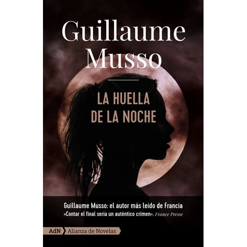 La huella de la noche [AdN], de Musso, Guillaume. Alianza Editorial, tapa blanda en español