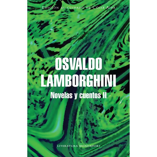 Libro Novelas Y Cuentos 2 - Osvaldo Lamborghini
