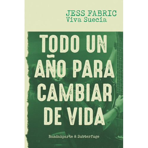 Todo Un Aãâ±o Para Cambiar De Vida, De Fabric,jess. Editorial Bandaaparte Editores, Tapa Blanda En Español