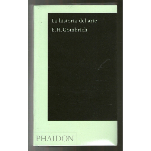 Historia Del Arte (ed Español Bolsillo), La - Ernst H. Gombr