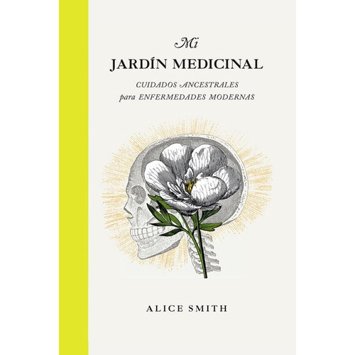 Mi Jardin Medicinal, De Alice Smith. Editorial Cinco Tintas, Tapa Blanda En Español