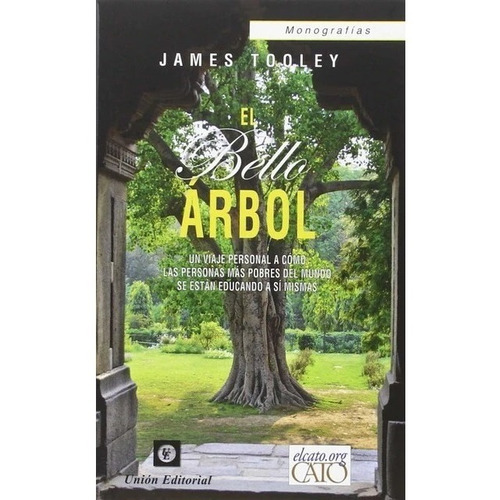 El Bello Arbol - James Tooley - Union