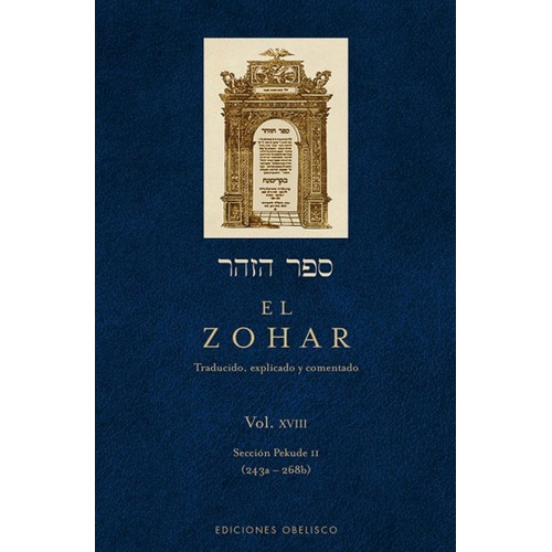 El Zohar (Vol. XVIII), de Bar Iojai, Shimon. Editorial Ediciones Obelisco, tapa dura en español, 2014