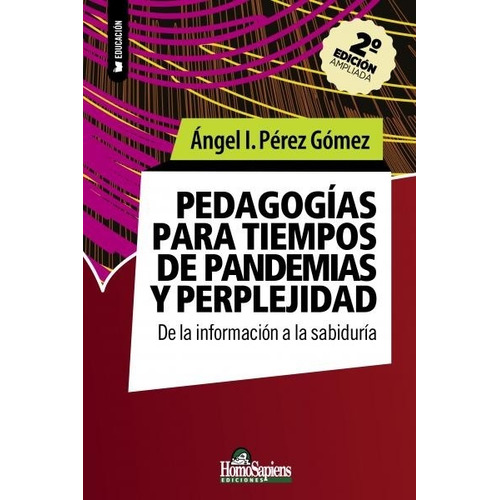 Pedagogias Para Tiempos De Pandemias Y Perplejidades - Pérez