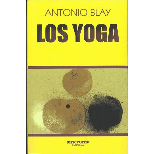 Los Yoga, De Blay Fontcuberta, Antonio. Sincronía Jng Editorial, S.l., Tapa Blanda En Español