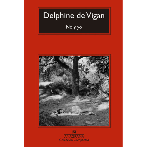 Libro No Y Yo - Delphine De Vigan - Anagrama