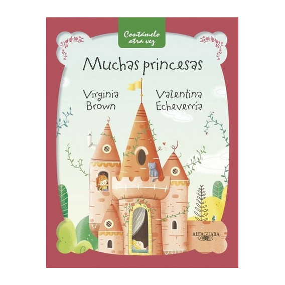 Muchas Princesas, de Virginia Brown. Editorial Alfaguara, tapa blanda en español