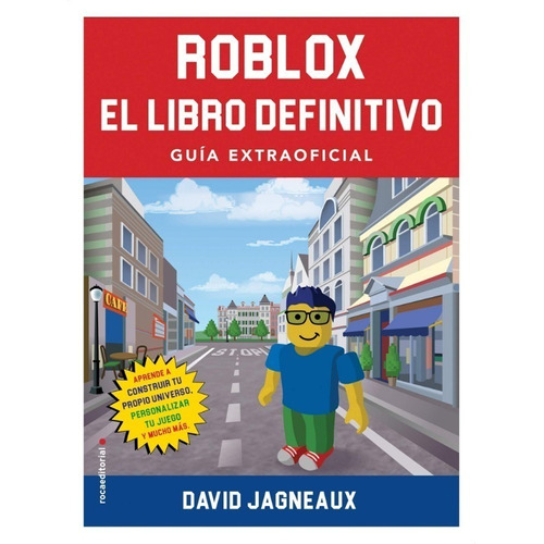 Roblox. El Libro Definitivo - David Jagneaux
