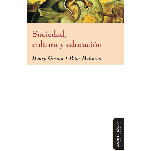 Sociedad, Cultura Y Educación - Mc Laren, Giroux, de Mc Laren, GIROUX. Editorial MIÑO Y DAVILA en español