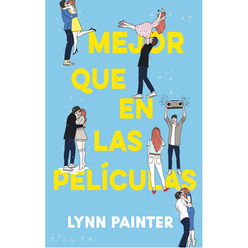 Mejor Que En Las Peliculas - Lynn Painter, De Painter, Lynn. Editorial Puck, Tapa Blanda En Español