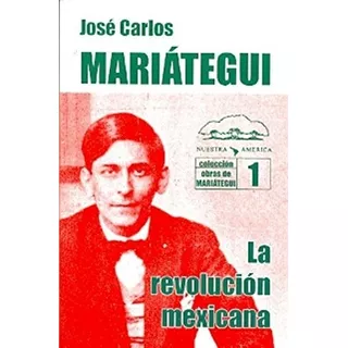 Revolucion Mexicana La Pocket - Mariategui Jose - #l