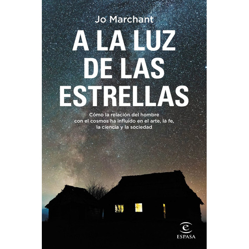 Libro A La Luz De Las Estrellas - Jo Marchant