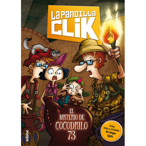 La Pandilla Clik 2: El Misterio De Cocodrilo 73, De Varios Autores. Editorial Edebe, Tapa Blanda En Español