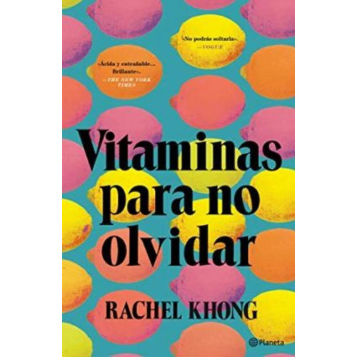 Vitaminas Para No Olvidar, De Khong, Rachel. Editorial Planeta, Tapa Blanda En Español