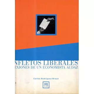 Panfletos Liberales Carlos Rodriguez Braun Libreria Merlin