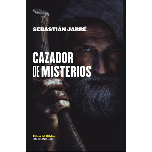 Cazador De Misterios, De Jarré Sebastián. Serie N/a, Vol. Volumen Unico. Editorial Biblos, Tapa Blanda, Edición 1 En Español
