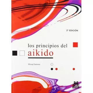 Principios Del Aikido, Los-mitsugi Saotome-paidotribo