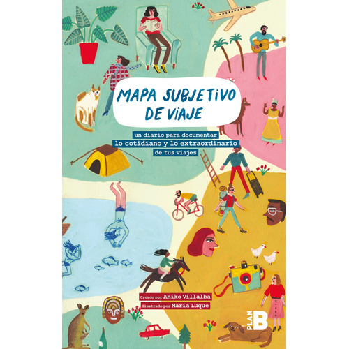 Mapa subjetivo de viaje, de Villalba, Aniko. Serie Plan B Editorial Plan B, tapa blanda en español, 2019