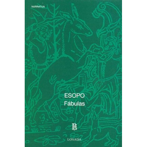 Fábulas, De Esopo. Editorial Losada, Edición 1 En Español
