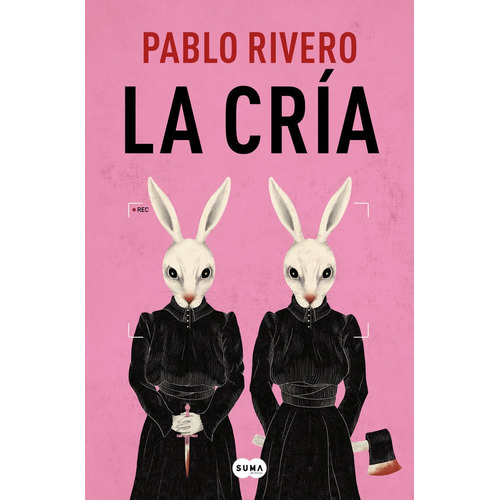 Libro La Cria - Rivero, Pablo