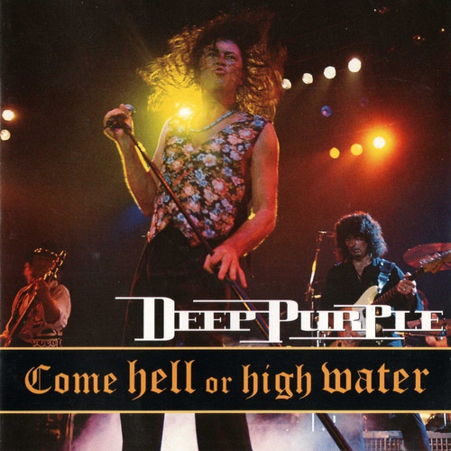 Deep Purple Come Hell Or High Water Cd Nuevo Importado