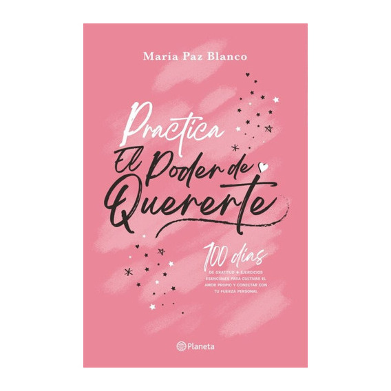 Libro Practica El Poder De Quererte - María Paz Blanco