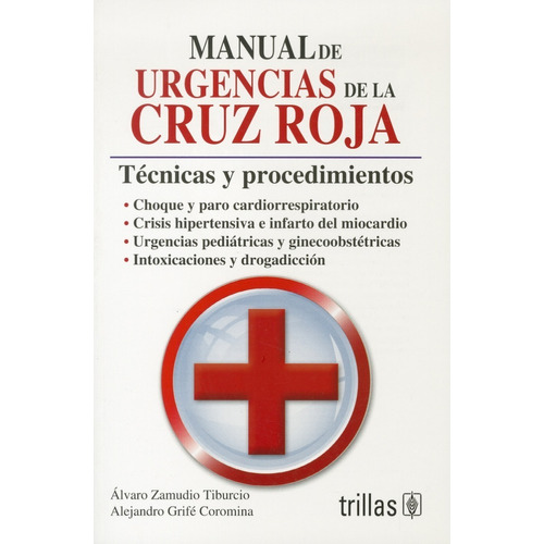 Manual De Urgencias De La Cruz Roja Técnicas Y Proce Trillas