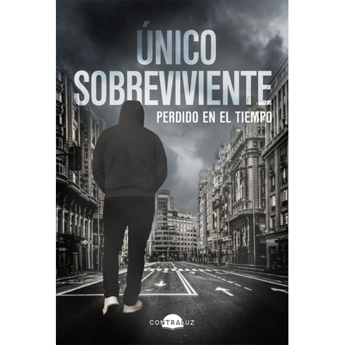 Único Sobreviviente. Perdido En El Tiempo, De Corcho, Ana Gonzalez. Editorial Contraluz, Tapa Blanda En Español, 2023