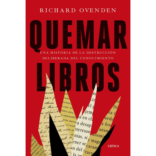 Quemar Libros, De Richard Ovenden. 9584297907, Vol. 1. Editorial Editorial Grupo Planeta, Tapa Blanda, Edición 2021 En Español, 2021