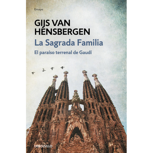 La Sagrada Familia, De Hensbergen, Gijs Van. Editorial Debolsillo, Tapa Blanda En Español