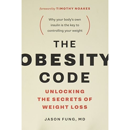 Book : The Obesity Code: Unlocking The Secrets Of Weight