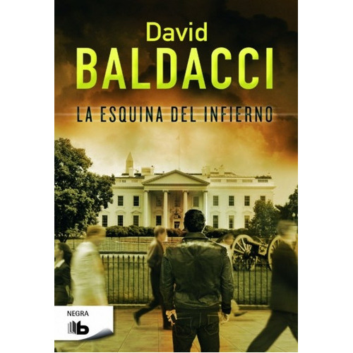 La Esquina Del Infierno, De David Baldacci. Editorial B De Bolsillo, Tapa Blanda, Edición 1 En Español