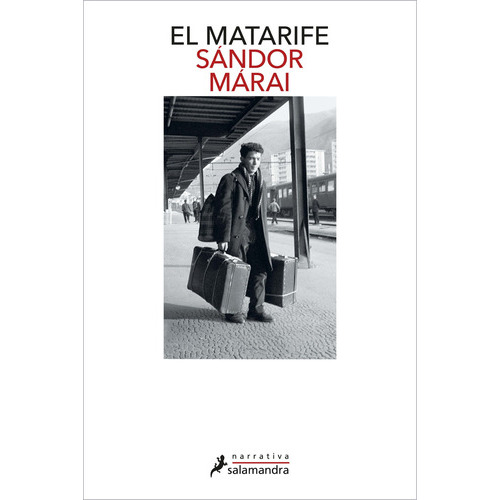 El Matarife, De Márai, Sándor. Serie Narrativa Editorial Salamandra, Tapa Blanda En Español, 2022