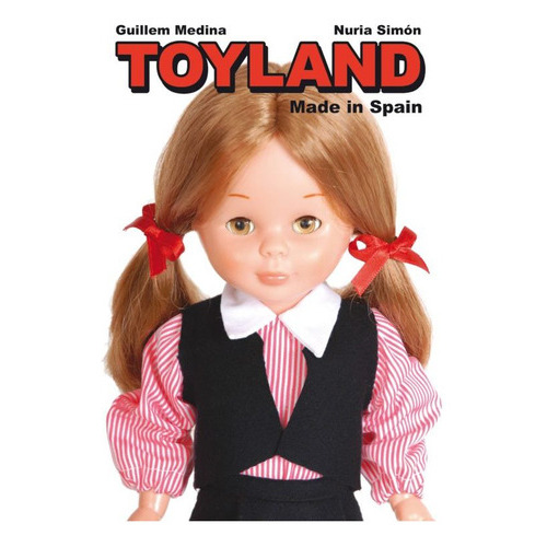 Toyland Made In Spain, De Medina, Guillem. Editorial Astiberri, Tapa Blanda En Español