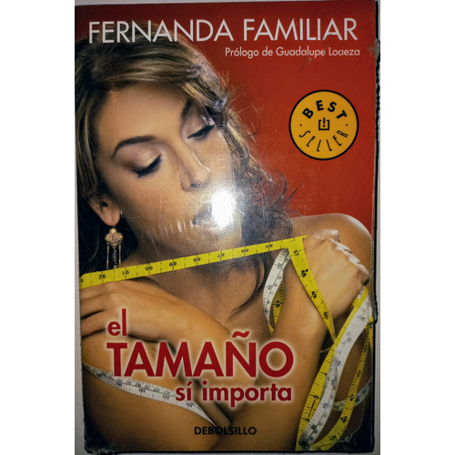 El Tamaño Si Importa: No Aplica, De Fernanda Familiar. Serie No Aplica, Vol. 200 Grs. Editorial Random House Mondadori, Tapa Blanda, Edición 2009 En Español, 2009