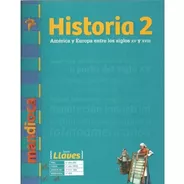 Historia 2 America Y Europa - Serie Llaves - Libro + Codigo